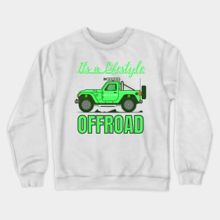 It's a lifestyle, OFFROAD Crewneck Sweatshirt